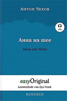 Anna na scheje / Anna am Halse (Buch + Audio-CD) - Lesemethode von Ilya Frank - Zweisprachige Ausgabe Russisch-Deutsch