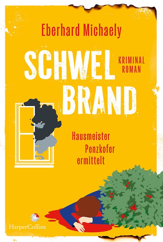 Schwelbrand – Hausmeister Penzkofer ermittelt