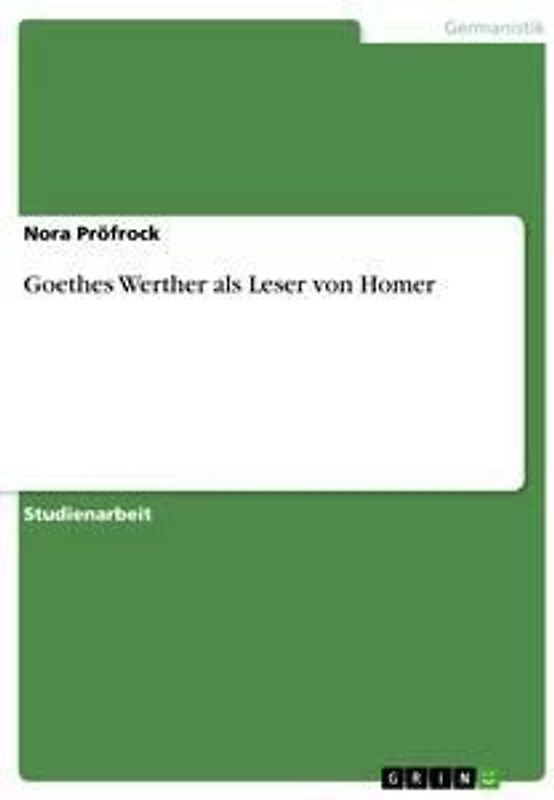 Goethes Werther als Leser von Homer