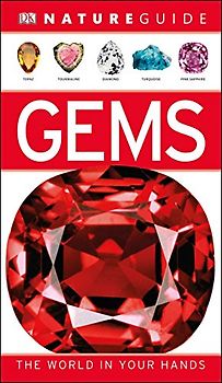 Nature Guide Gems: The World in Your Hands (DK Nature Guide)