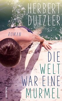 Die Welt war eine Murmel