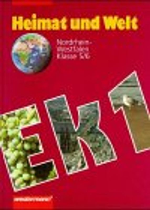 Heimat und Welt. Erdkunde für Nordrhein-Westfalen. 5./6. Schuljahr