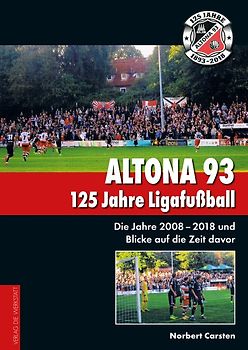 Altona 93. 125 Jahre Ligafußball