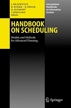 Handbook on Scheduling. From Theory to Applications