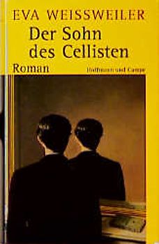 Der Sohn des Cellisten. Roman