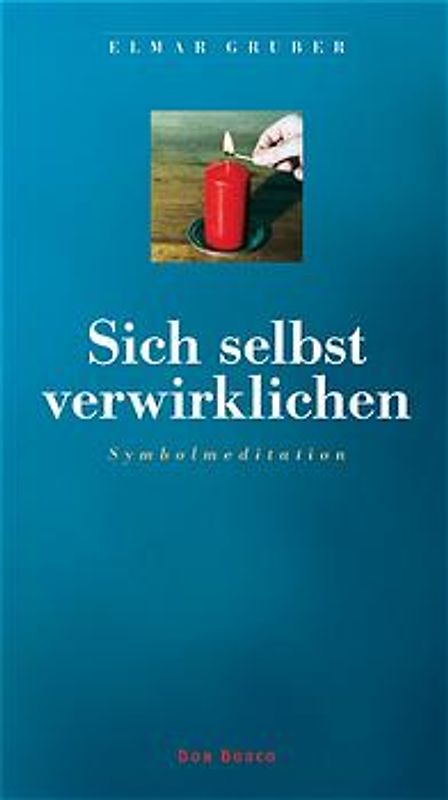 Sich selbst verwirklichen