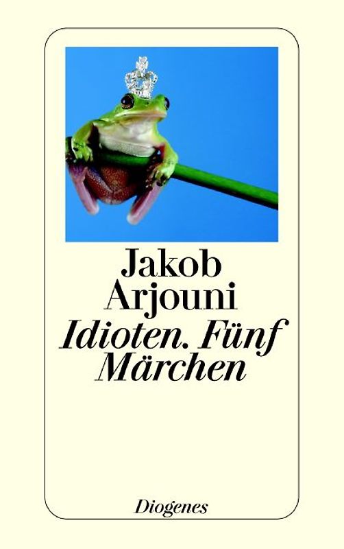 Idioten. Fünf Märchen