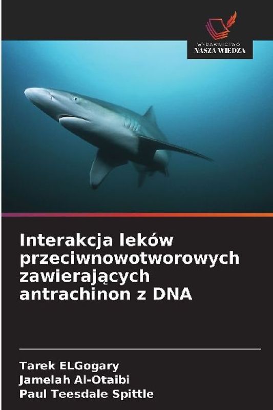 Interakcja leków przeciwnowotworowych zawieraj¿cych antrachinon z DNA