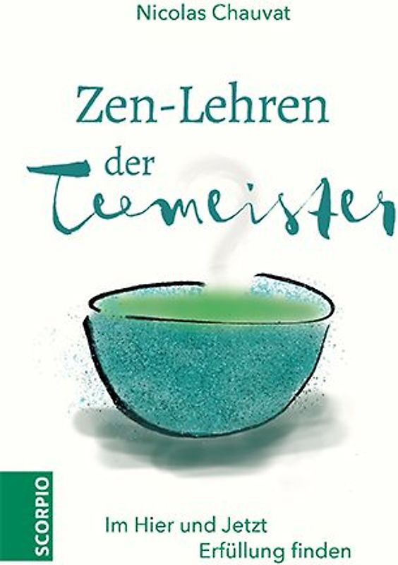 Zen-Lehren der Teemeister