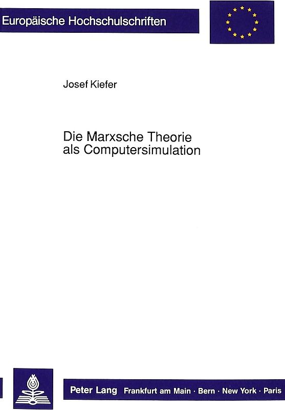 Die Marxsche Theorie als Computersimulation