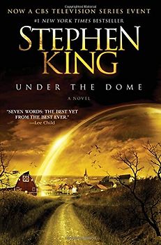 Under the Dome: A Novel - Stephen King