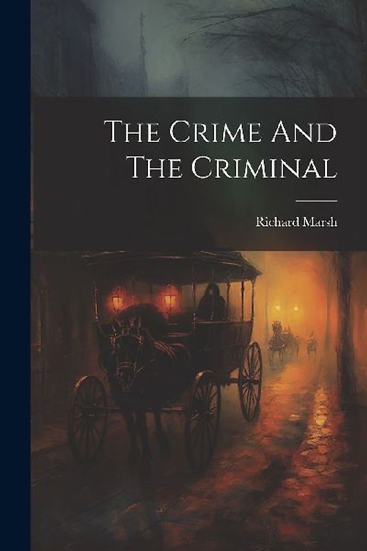 The Crime And The Criminal