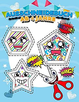 Ausschneidebuch Ab 4 Jahre: Groß Ausschneiden Für Kinder Ab 3 , 4 , 5 | Feinmotorik Spiele Ab 3 , 4 , 5 Jahre | Ausschneiden Für Kinder Ab 3 , 4 , 5 | ... Für Kinder | Tiere, Formen, Linie, Muster