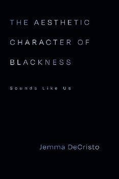 The Aesthetic Character of Blackness