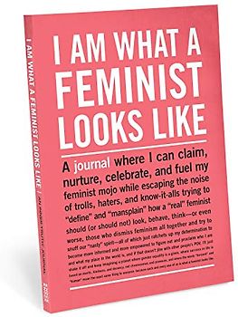 Knock Knock I Am What a Feminist Looks Like Inner-truth Journal