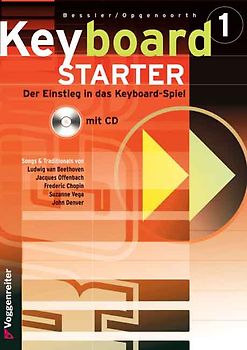 Keyboard-Starter. Mehrbändiger Keyboardkurs für den Selbstunterricht... / Keyboard-Starter Bd.1 Mehrbändiger Keyboardkurs für den Selbstunterricht... / Keyboard-Starter Bd. 1