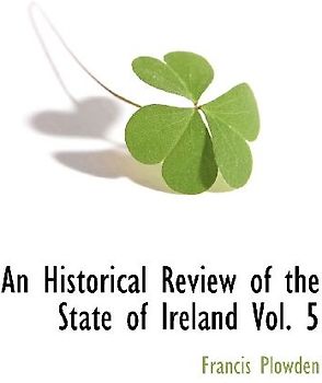 An Historical Review of the State of Ireland Vol. 5