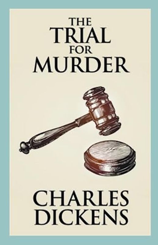 The Trial for Murder Illustrated