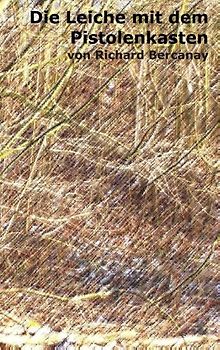 Die Leiche mit dem Pistolenkasten
