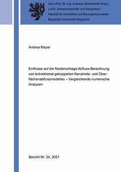 Einflüsse auf die Niederschlags-Abfluss-Berechnung von bidirektional gekoppelten Kanalnetz- und Oberflächenabflussmodellen – Vergleichende numerische Analysen