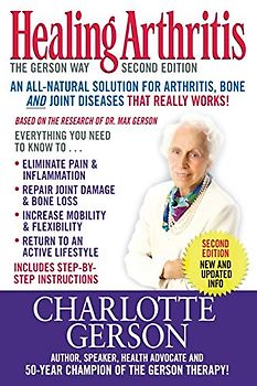 Healing Arthritis: The Gerson Way