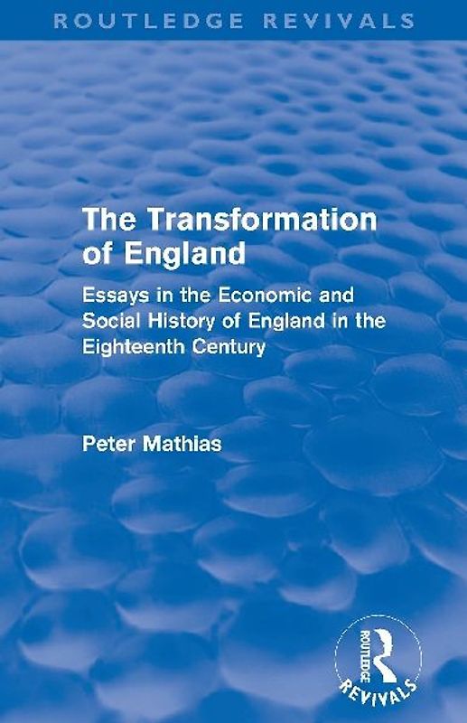 The Transformation of England (Routledge Revivals)
