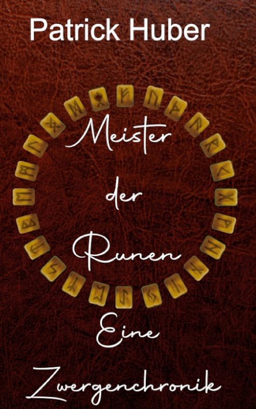 Meister der Runen - Eine Zwergenchronik