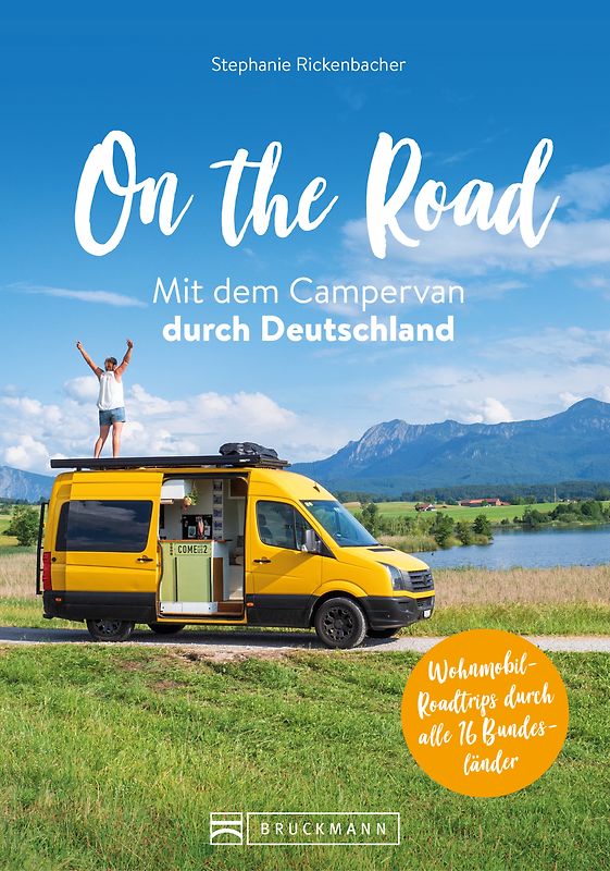 On the Road Mit dem Campervan durch Deutschland