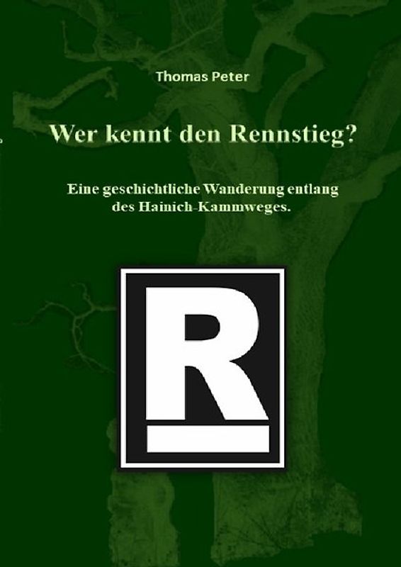Wer kennt den Rennstieg?