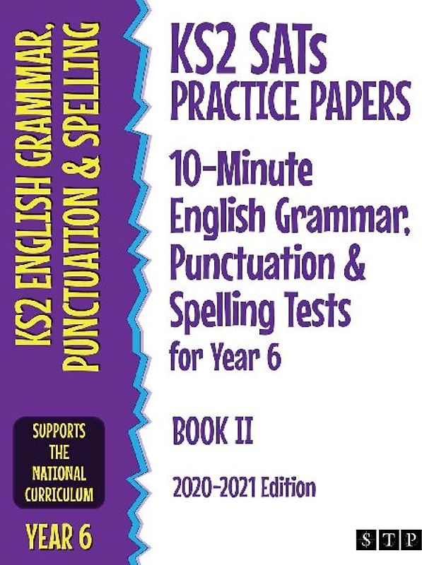 KS2 SATs Practice Papers 10-Minute English Grammar, Punctuation and Spelling Tests for Year 6