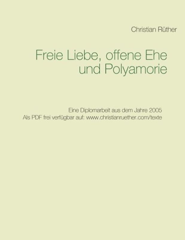 Freie Liebe, offene Ehe und Polyamory