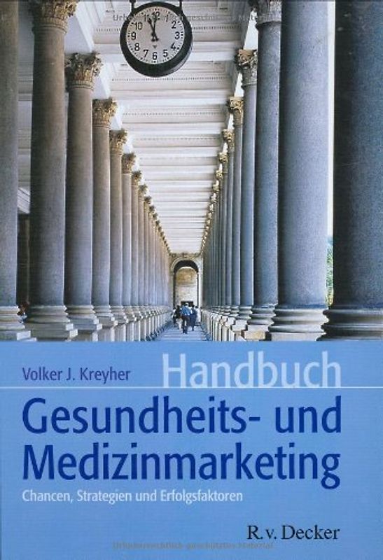 Handbuch Gesundheits- und Medizinmarketing
