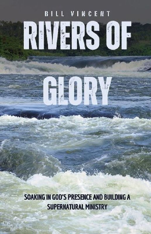 Rivers of Glory