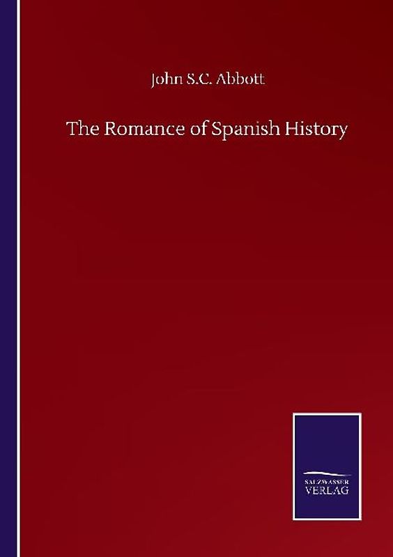 The Romance of Spanish History
