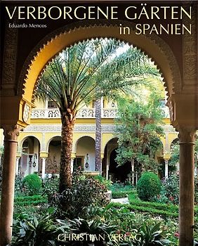 Verborgene Gärten in Spanien