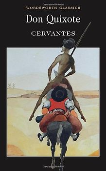 Don Quixote (Wordsworth Classics) - Miguel De Cervantes