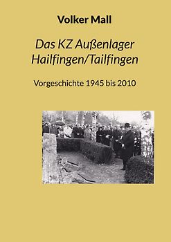 Das KZ Außenlager Hailfingen/Tailfingen