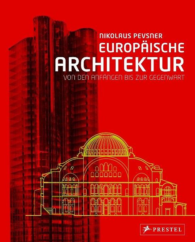 Europäische Architektur. Von den Anfängen bis zur Gegenwart