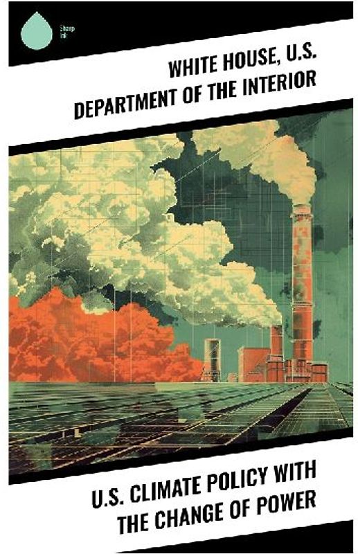 U.S. Climate Policy with the Change of Power