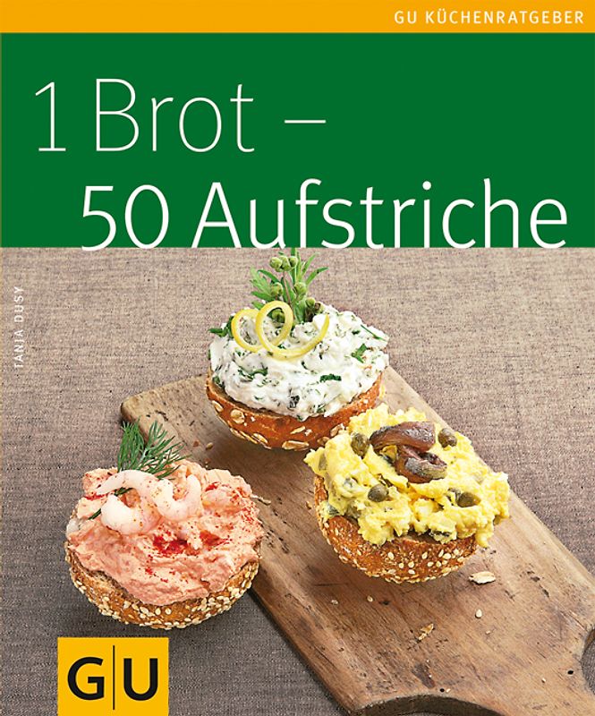 1 Brot - 50 Aufstriche