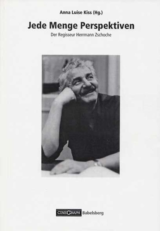Jede Menge Perspektiven. Der Regisseur Herrmann Zschoche