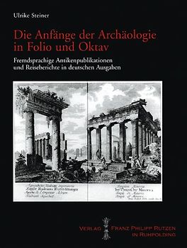 Die Anfänge der Archäologie in Folio und Oktav