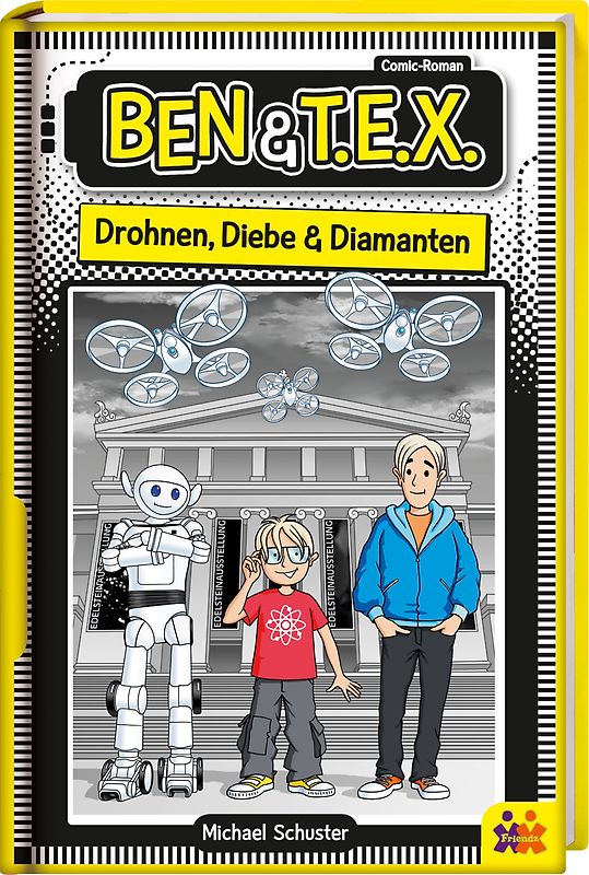 Ben & T.E.X. - Drohnen, Diebe & Diamanten