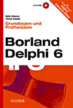 Borland Delphi 6 -- Grundlagen und Profiwissen