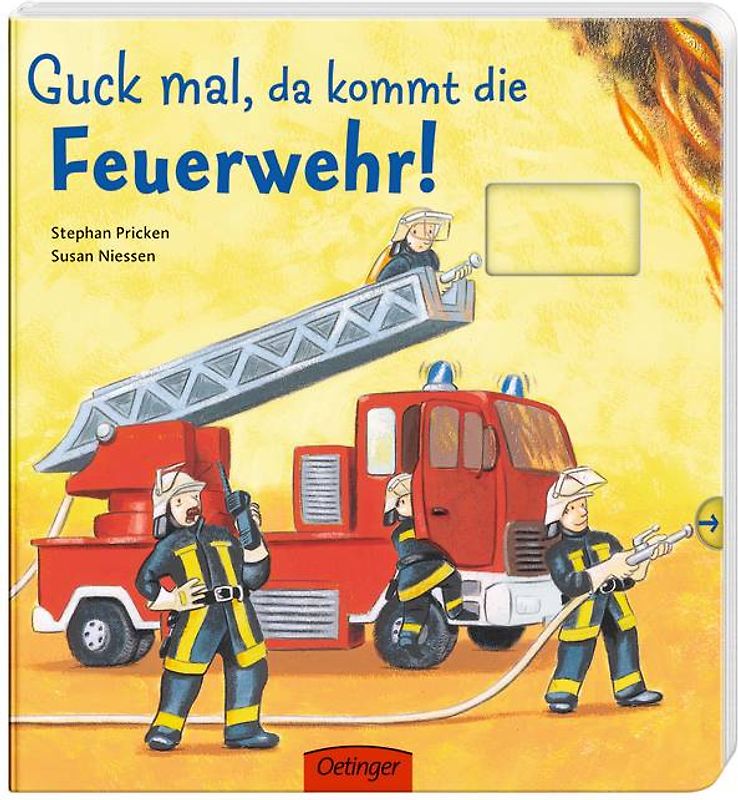 Guck mal, da kommt die Feuerwehr!