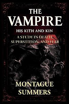 The Vampire-His Kith and Kin