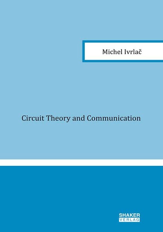 Circuit Theory and Communication