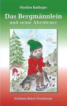 Das Bergmännlein und seine Abenteuer