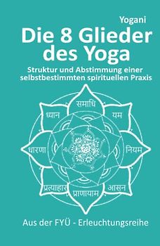 Die 8 Yoga-Glieder