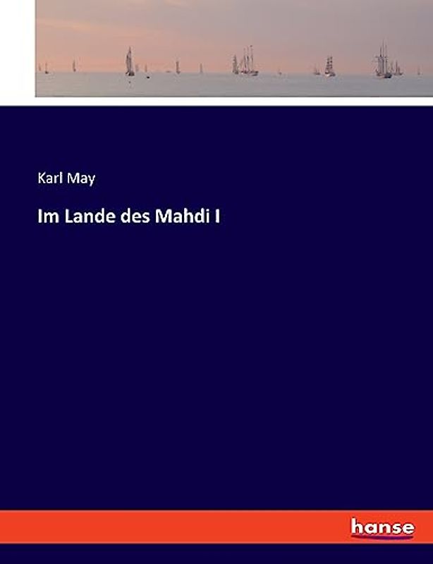 Im Lande des Mahdi I
